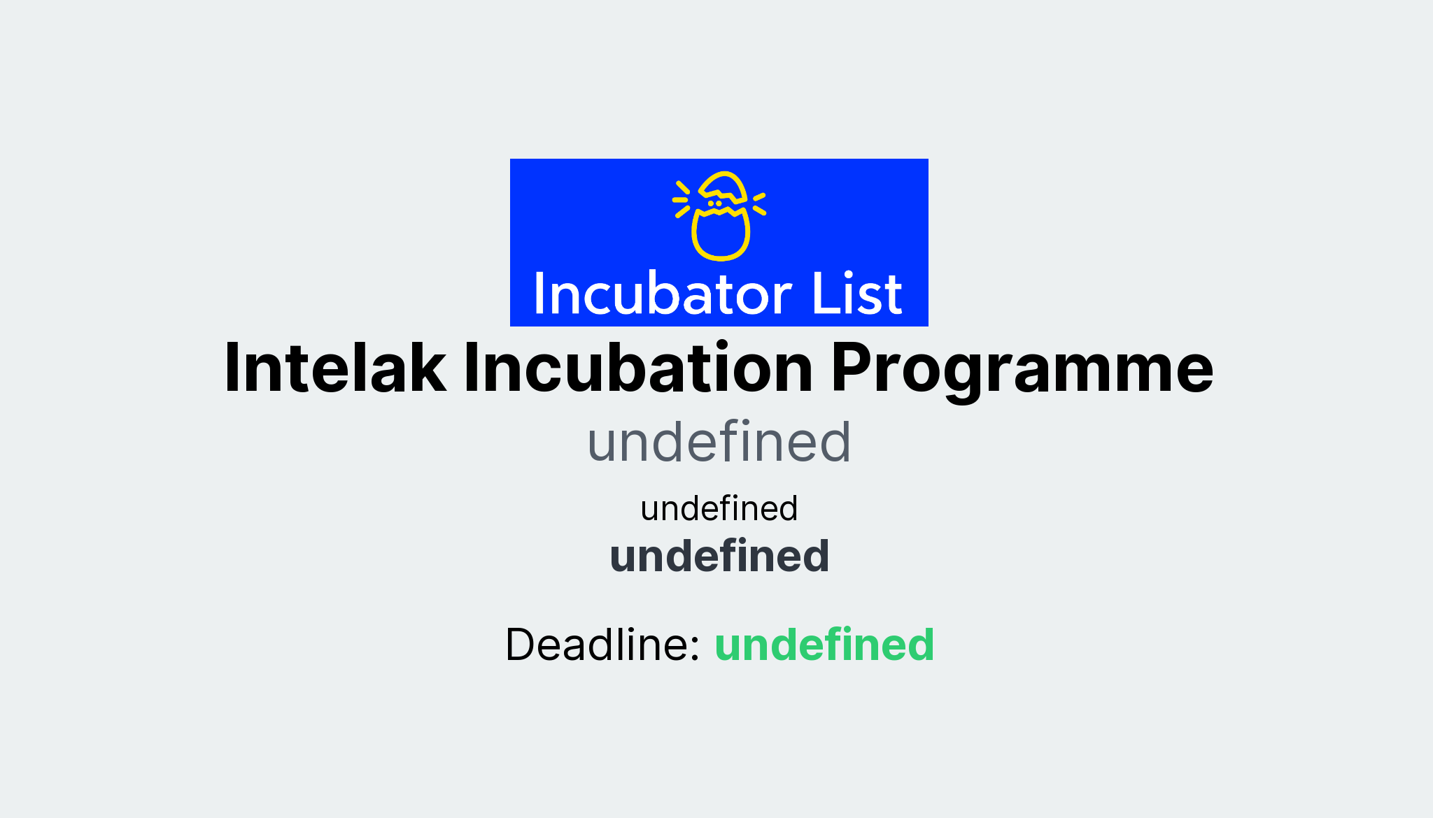 Intelak Incubation Programme Key Information